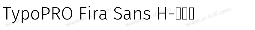 TypoPRO Fira Sans H字体转换